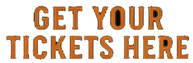 Get-your-tickets-here Get your tickets here